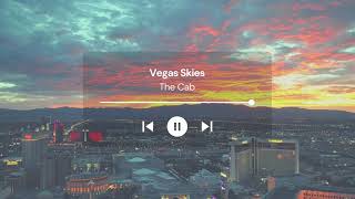The Cab - Vegas Skies [Lyrics]