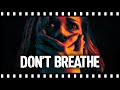 Was DON'T BREATHE As Good (And Important) As You Remember?