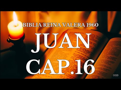 Spoken Bible-REINA VALERA BIBLE 1960 JOHN CHAPTER 16