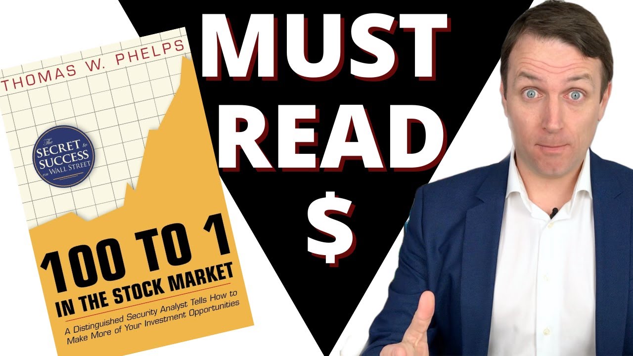 100 to 1 In The Stock Market by Thomas Phelps - MUST READ!!!