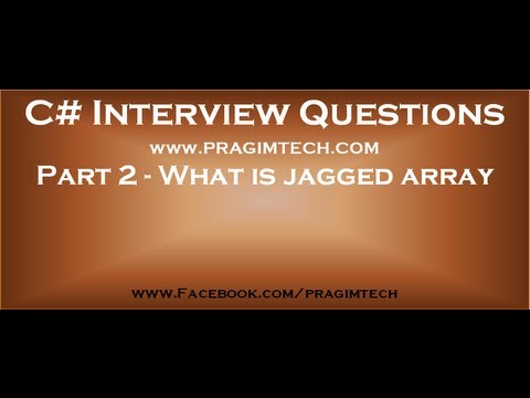 Part 2 What is jagged array