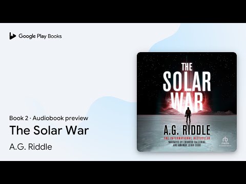 The Solar War Book 2 by A.G. Riddle · Audiobook preview