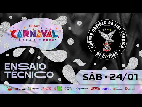 ENSAIO TÉCNICO - GAVIÕES DA FIEL | CARNAVAL SP 2026 | 24.01.2026