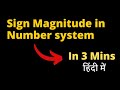 Sign Magnitude In Number System Digital Logic