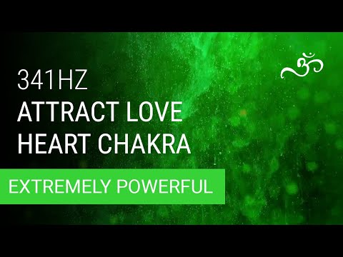 Extremely Powerful Heart Chakra Opening Vibrations | 341 Hz Ultimate Heart Chakra Healing Music