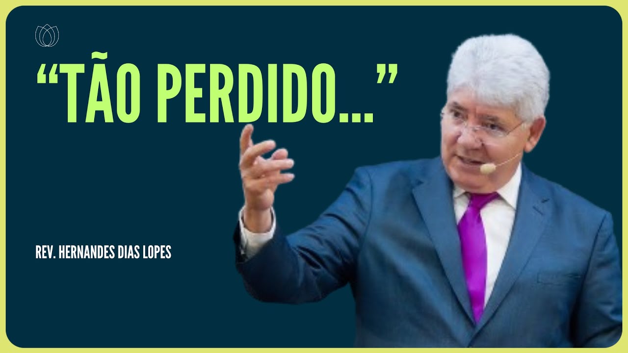 JESUS ME RESGATOU | Rev. Hernandes Dias Lopes | IPP