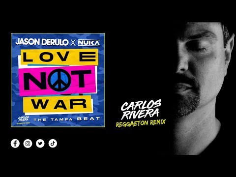Jason Derulo, Nuka - Love Not War (Carlos Rivera Reggaeton Remix)