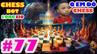 Luyện tập CHESSBOT (#77): Q Em Đô Chess Vs Olga - BOT (1900 elo) #chessbot (THUA)