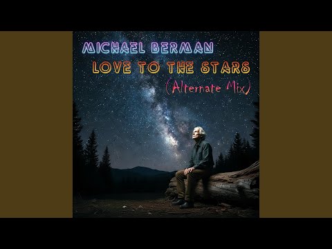 Love to the Stars (Alternate Mix)