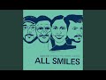 I'm All Smiles
