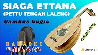 Download lagu Gambus Bugis Karaoke - Pettu Tengnga Laleng (Siaga Etana) Nada Pria mp3
