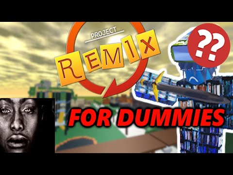 Project Remix Beginner's Guide - Loadouts, Basics and More