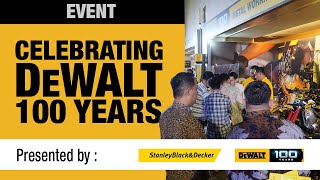 Celebrating Dewalt 100 Years - @JS Luwansa Hotel