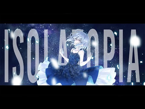 常之世 -TOKONOYO- \ISOLATOPIA\ ft. 御園れい