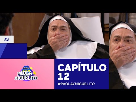 Paola y Miguelito / Capítulo 12 / Mega