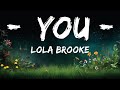 Lola Brooke - You (Lyrics) ft. Bryson Tiller  [1 Hour Version]