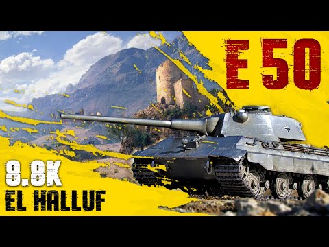 E 50 || El Halluf || 8.8k Damage