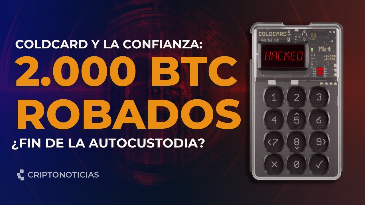¿Es segura tu hardware wallet? | El robo a Coldcard | ¿Cómo protejer tus bitcoin? | CriptoNoticias