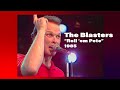The Blasters • “Roll ’Em Pete” • 1985 [Reelin' In The Years Archive]