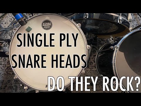 Single Ply Snare Heads - Do They Rock?