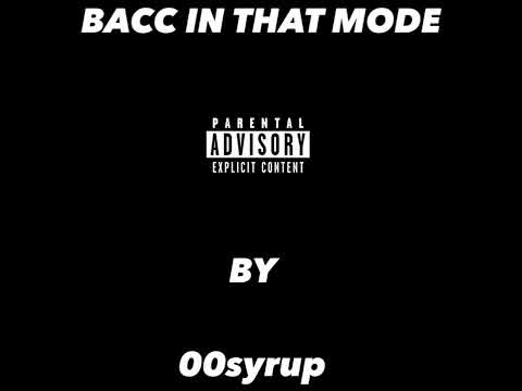 00syrup - Bacc In That Mode [Official Audio]