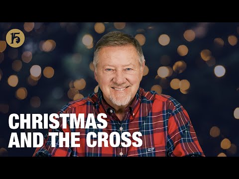 Christmas and The Cross | Give Him 15: Daily Prayer with Dutch | December 25, 2025