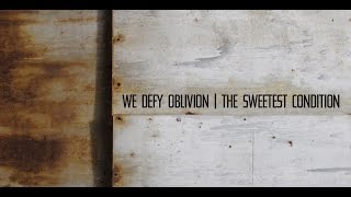 NEW ALBUM SPOTLIGHT 11-4-16 - The Sweetest Condition - We Defy Oblivion - Synth-Pop, Industrial