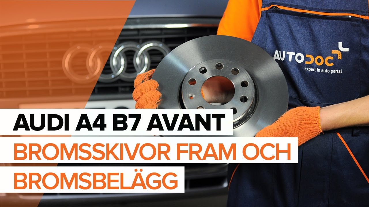 Byta bromsskivor fram på Audi A4 B7 Avant – utbytesguide