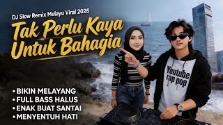 Download lagu Tak Perlu Kaya Untuk Bahagia | DJ Slow Remix Melayu Viral 2026 ! Bikin Hanyut ! Enak Buat Santai mp3 Download lagu Tak Perlu Kaya Untuk Bahagia | DJ Slow Remix Melayu Viral 2026 ! Bikin Hanyut ! Enak Buat Santai mp3