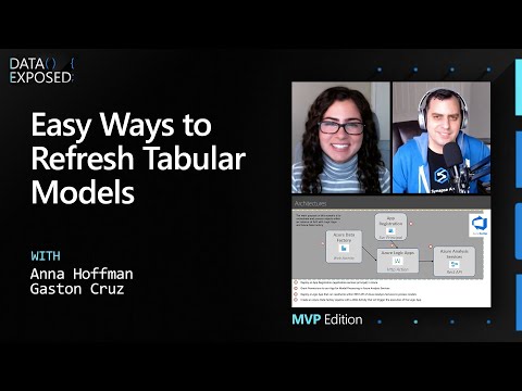 Easy Ways to Refresh Tabular Models | Data Exposed: MVP Edition
