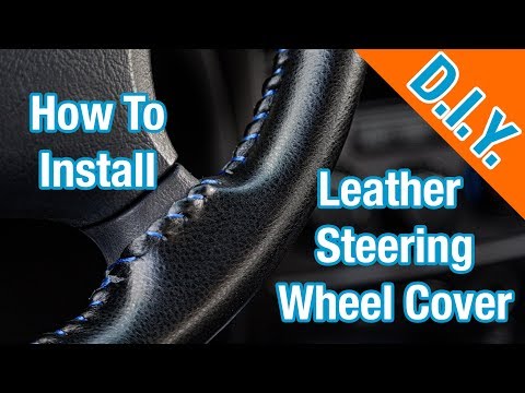 How To Install A Leather Steering Wheel Cover - Simple!