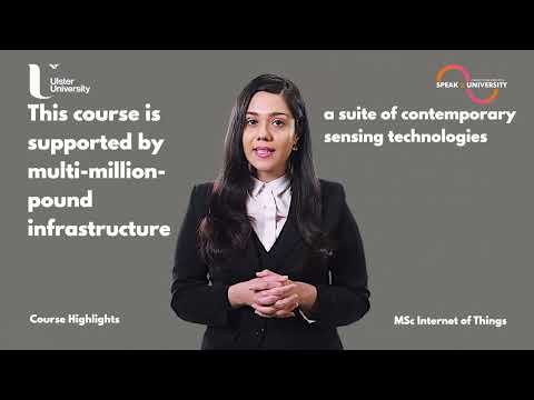 MSc Internet of Things - Course Highlights - Ulster University (UK)