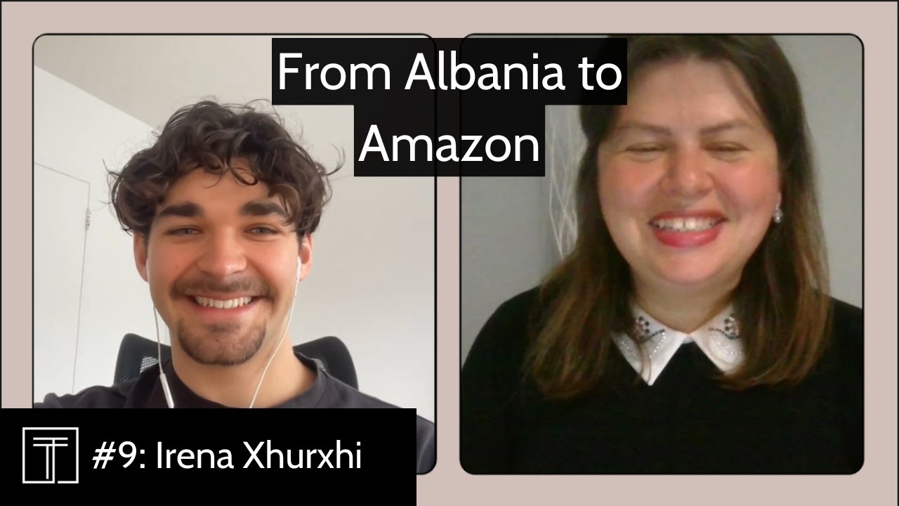 #9 - Irena Xhurxhi: From Albania to AI at Amazon