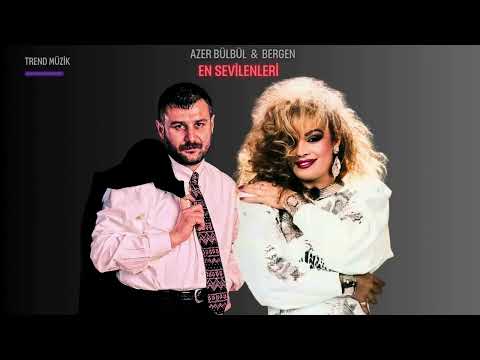 BERGEN ft. AZER BÜLBÜL – EN SEVİLENLER