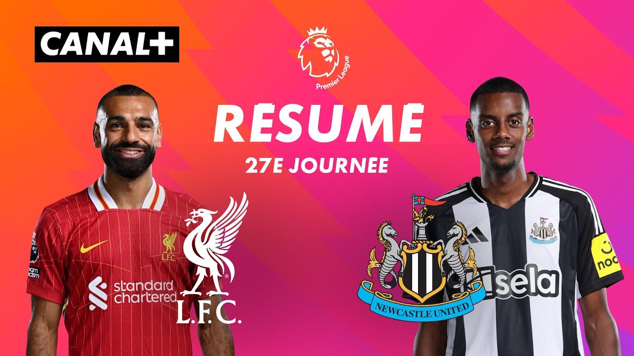 Le résumé de Liverpool / Newcastle - Premier League 2024-25 (J27)