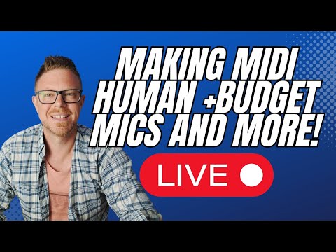 Backstage Pass Live Stream Ep.4 Making MIDI Human, Audified Plugins, Budget Mics, Q&A