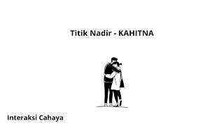 Download lagu TITIK NADIR FULL 30 MENIT - KAHITNA mp3 Download lagu TITIK NADIR FULL 30 MENIT - KAHITNA mp3