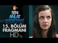 Sen Anlat Karadeniz 15. Bölüm Fragmanı