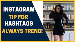 Instagram Tip For Hashtags - ALWAYS appear on top!