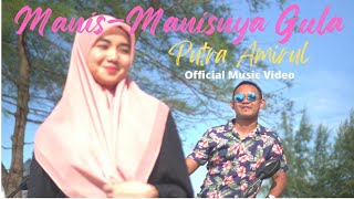 Download lagu Manis-Manisnya Gula - Putra Amirul ( MUSIC VIDEO 2022) mp3