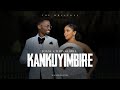 KANKUYIMBIRE Jonás X Babygloria The Mbalekas NEW UGANDAN GOSPEL MUSIC