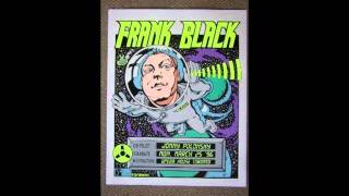 Black Francis - Down in a Hole