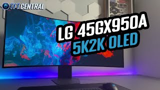 Ultrawide OLED Just Peaked! - 5K2K LG UltraGear 45GX950A is here