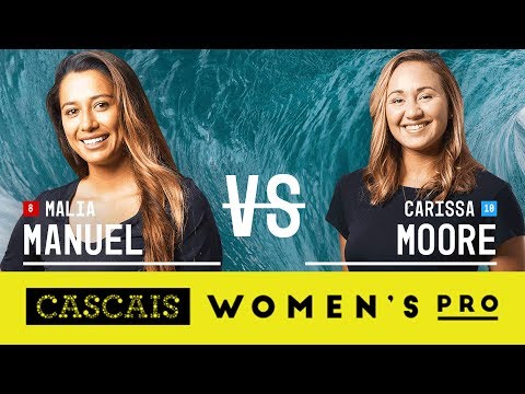 Malia Manuel vs. Carissa Moore - Semifinals, Heat 2 - Cascais Women's Pro 2017