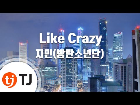 [TJ노래방] Like Crazy - 지민(방탄소년단) / TJ Karaoke