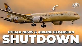 Airline Shutdown, Etihad News & Airline Expansion