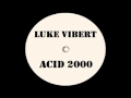 Luke Vibert - Acid 2000