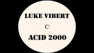 Luke Vibert - Acid 2000