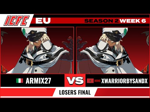 Armix27 (Ramlethal) vs. XWarriorBySandX (Ramlethal) Losers Final - ICFC EU GGST Season 2 Week 6
