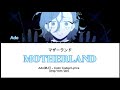 Ado(アド) - Motherland(マザーランド) | Color Coded Lyrics [eng/rom/jpn]